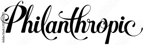 Philanthropic - custom calligraphy text