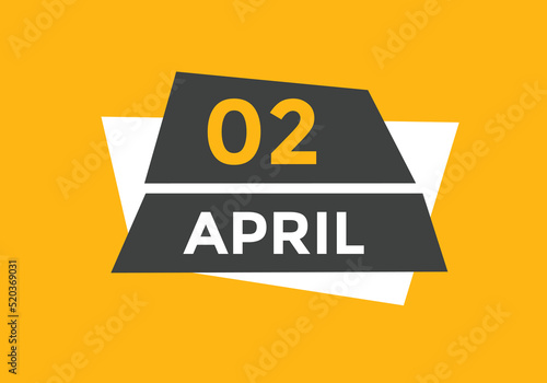 April 2 calendar reminder. 2nd April daily calendar icon template. Vector illustration 
