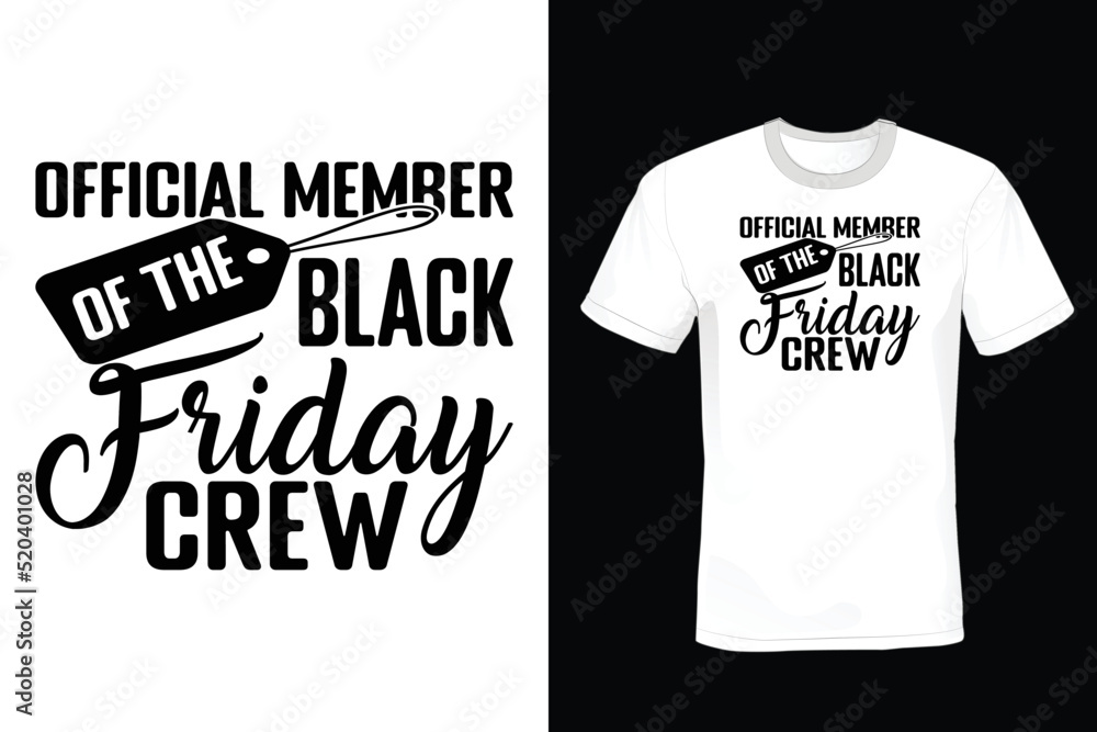 Official member of the black friday crew, Black Friday T shirt design, vintage, typography Official member of the black friday crew, Black Friday T shirt design, vintage, typography