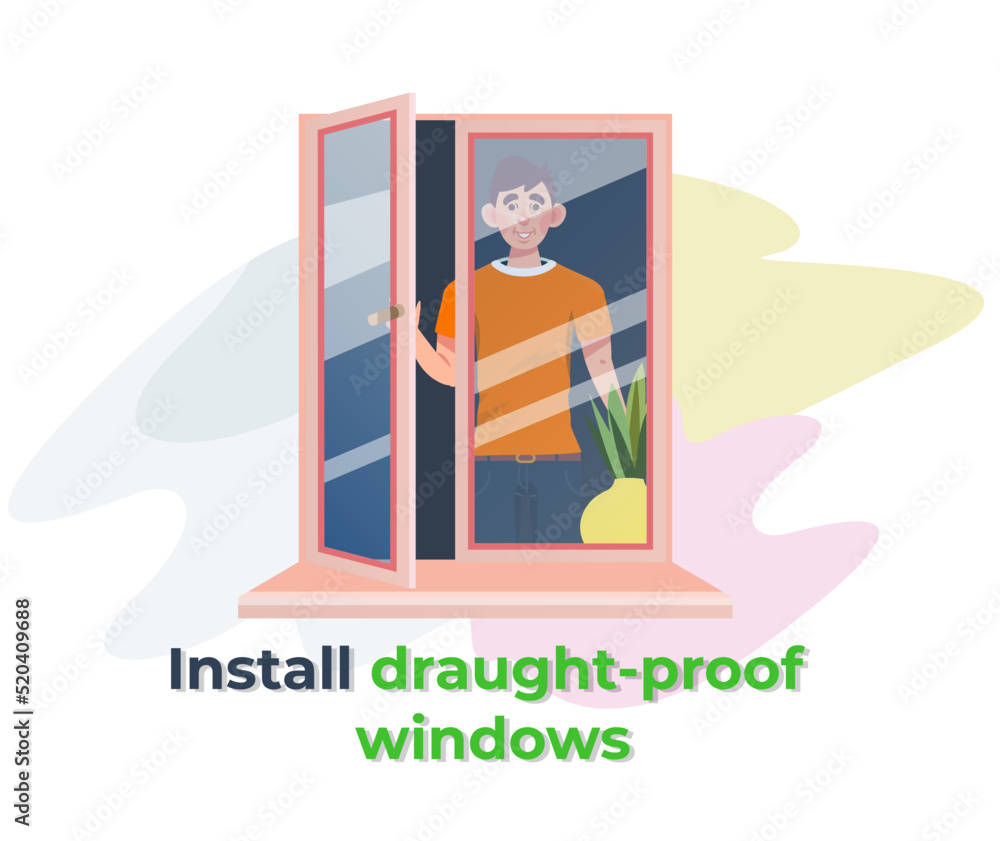 Man installed draught-proof windows to save the warmth at home. Tip how to lower utility bills. Eco-friendly. Energy saving. Flat vector illustration. Man installed draught-proof windows to save the warmth at home. Tip how to lower utility bills. Eco-friendly. Energy saving. Flat vector illustration.