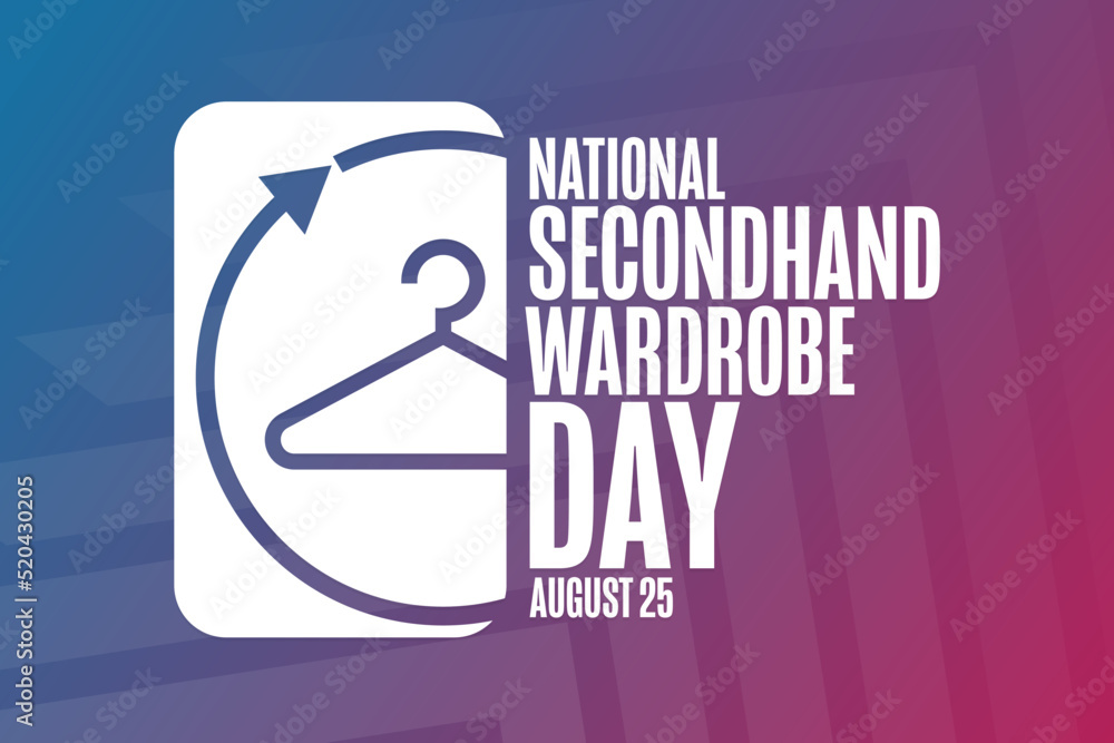National Secondhand Wardrobe Day. August 25. Holiday concept. Template for background, banner, card, poster with text inscription. Vector EPS10 illustration.