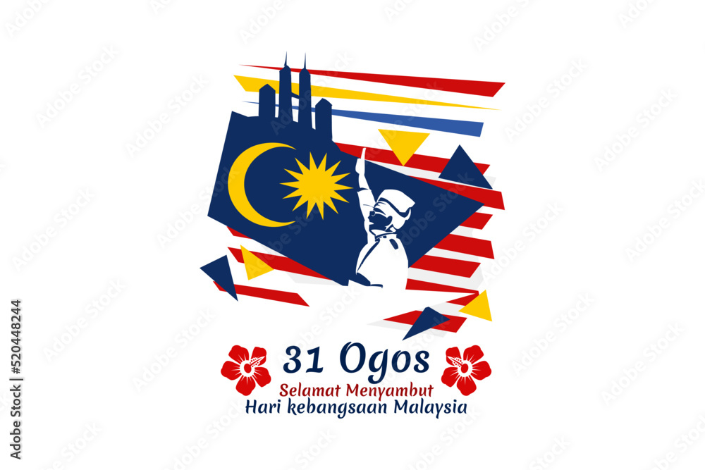 Translate: August 31, Happy National Day of Malaysia. Happy Independence day of Malaysia vector illustration. Suitable for greeting card, poster and banner.