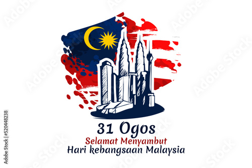 Translate: August 31, Happy National Day of Malaysia. Happy Independence day of Malaysia vector illustration. Suitable for greeting card, poster and banner.