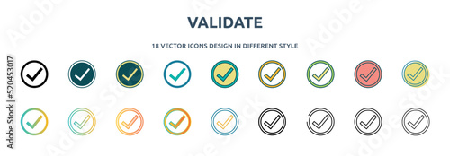 validate icon in 18 different styles such as thin line, thick line, two color, glyph, colorful, lineal color, detailed, stroke and gradient. set of validate vector for web, mobile, ui