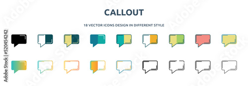 callout icon in 18 different styles such as thin line, thick line, two color, glyph, colorful, lineal color, detailed, stroke and gradient. set of callout vector for web, mobile, ui