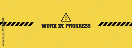 yellow warning sign. Work in progress background.	