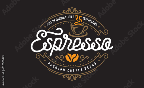 Vintage Coffee logo template. Caffeine logotype. Retro vintage insignia. Retro coffee badge. Vector illustration