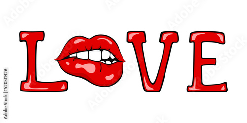 LOVE inscription. Woman biting her lips. Vector illustration.