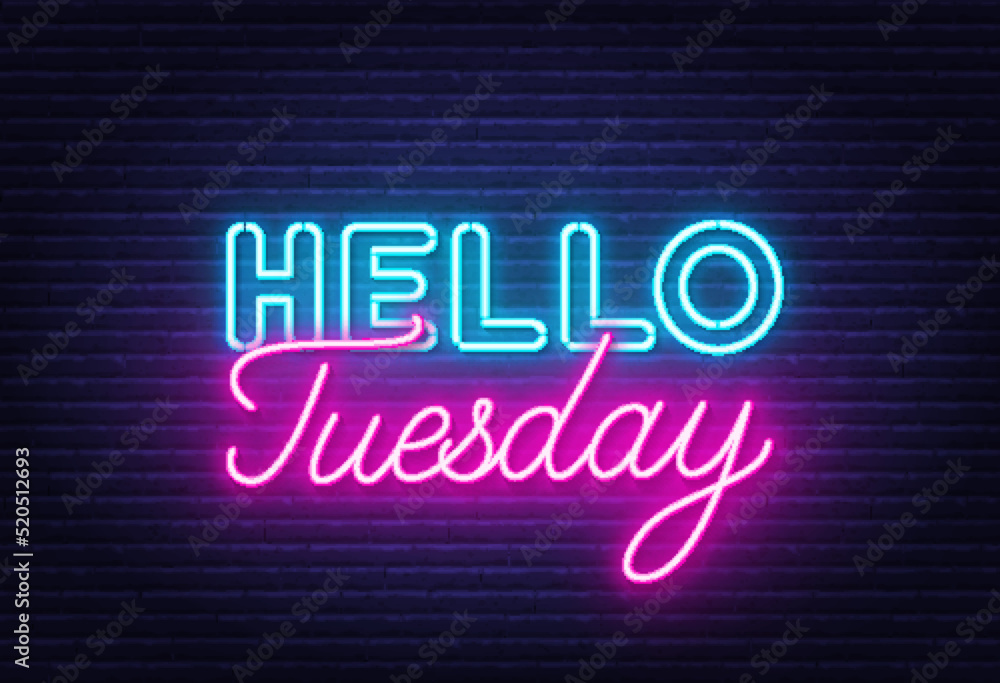 Hello Tuesday sign on brick wall background.
