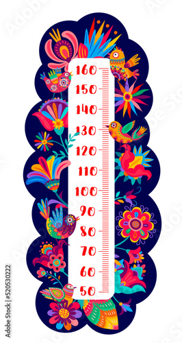 Mexican alebrije birds and flowers. Kids height chart vector ruler. Children growth measure wall sticker with scale in floral ornament frame, bright color flowers and birds with Mexico ethnic pattern