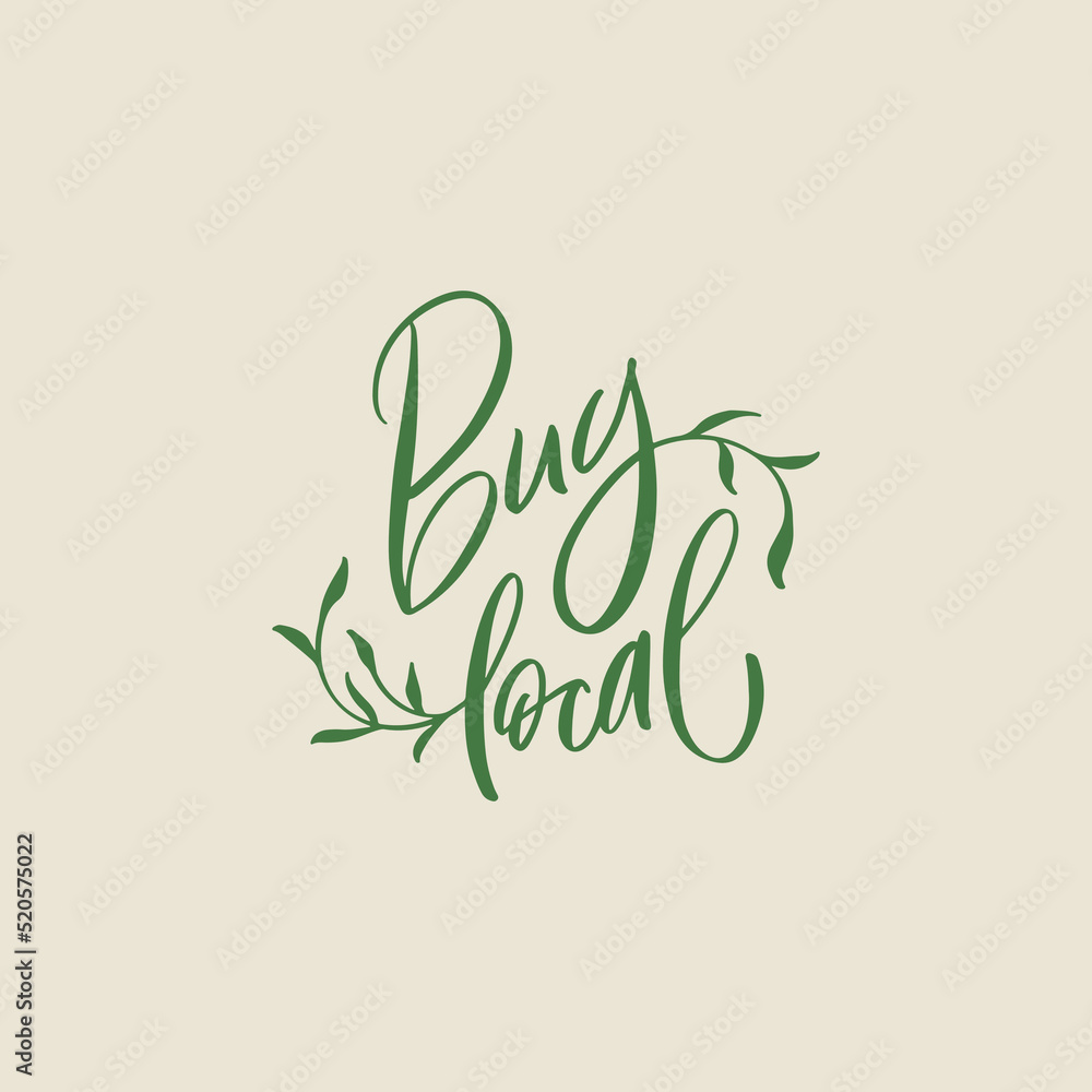 Buy Local hand drawn brush style modern calligraphy. Hand written lettering logo, label, badge, emblem for organic food, products packaging, farmer market, eco labels, vegan shop, vegitarian cafe