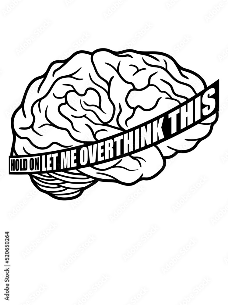 Let me overthink this Let me overthink this