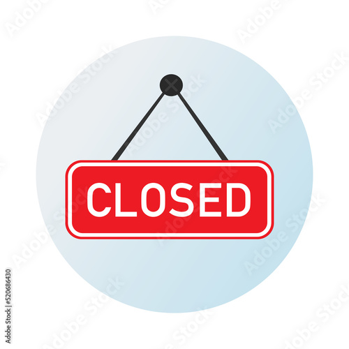 Closed sign vector. Hanging open sign flat illustration. Text label. Vector illustration.