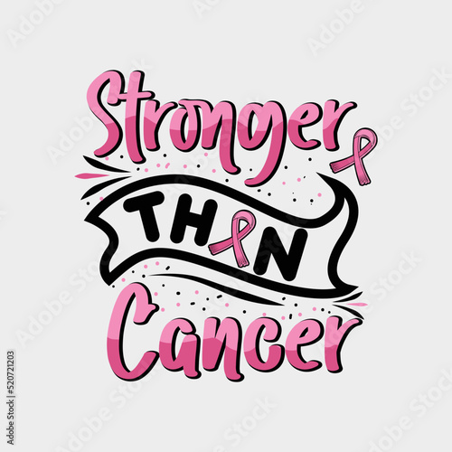 Stronger than cancer  Breast Cancer Awareness Quote design vector 