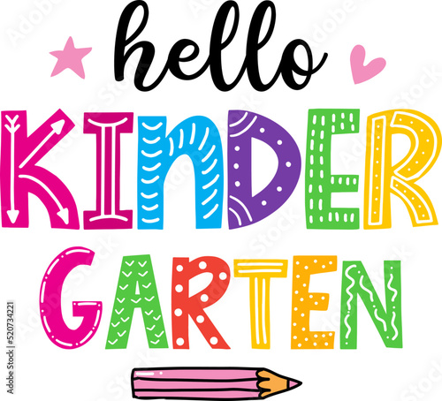 Hello Kindergarten, back to school colorful typography design isolated on white background. Vector school elements. Best for t shirt, background, poster, banner, greeting card