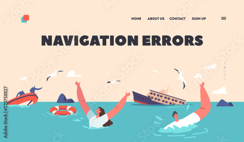 Navigation Errors Landing Page Template. Sea Accident, Shipwreck Catastrophe. Shocked People Waving Hands, Surviving