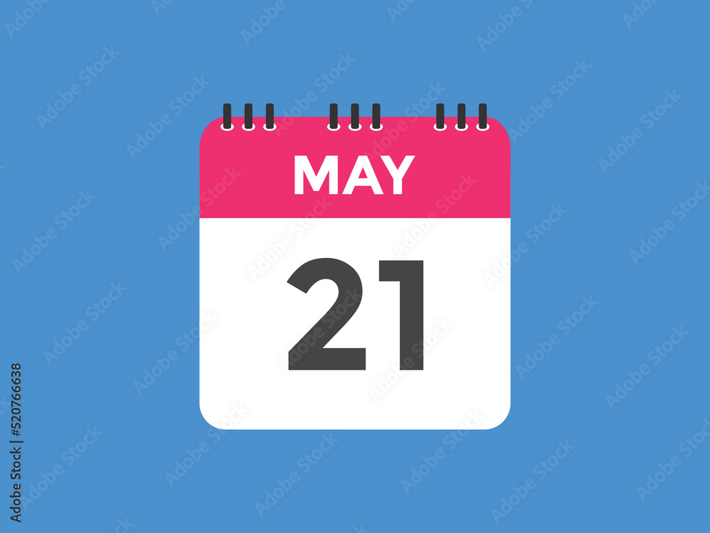 may 21 calendar reminder. 21th may daily calendar icon template. Vector illustration
may 21 calendar reminder. 21th may daily calendar icon template. Vector illustration
