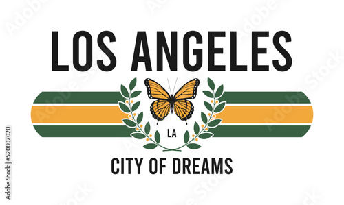 Los Angeles slogan graphic for t-shirt with butterfly and wreath. Fashion typography print for design clothes and tee shirt. Vector illustration.