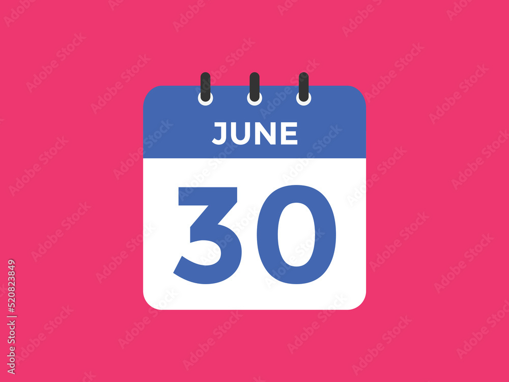 june 30 calendar reminder. 30th june daily calendar icon template. Vector illustration
june 30 calendar reminder. 30th june daily calendar icon template. Vector illustration