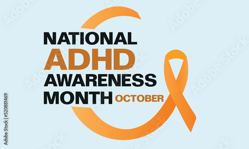October is National ADHD Awareness . Poster, greeting card, banner and background. Vector illustration 