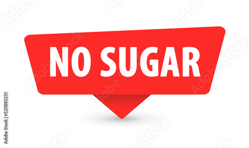 No Sugar - Banner, Speech Bubble, Label, Sticker, Ribbon Template. Vector Stock Illustration © Porcupen