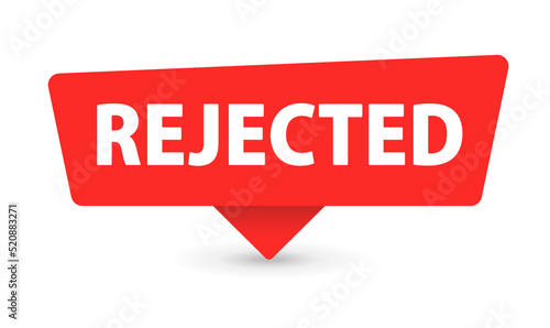 Rejected - Banner, Speech Bubble, Label, Sticker, Ribbon Template. Vector Stock Illustration