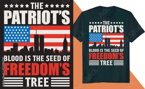 The Patriots Blood is The Seed of Freedoms Tree T Shirt Design photo
