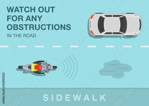 Safe motorcycle riding rules and tips. Watch out for any obstructions in the road. Top view of a biker on the city road. Flat vector illustration template.