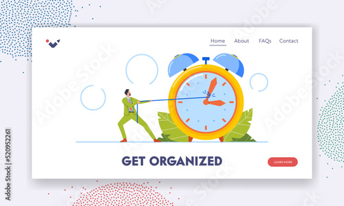 Get Organized Landing Page Template. Tiny Business Man Pull Arrows of Alarm Clock, Male Character Trying To Stop Time