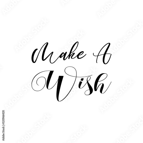 make a wish black letter quote