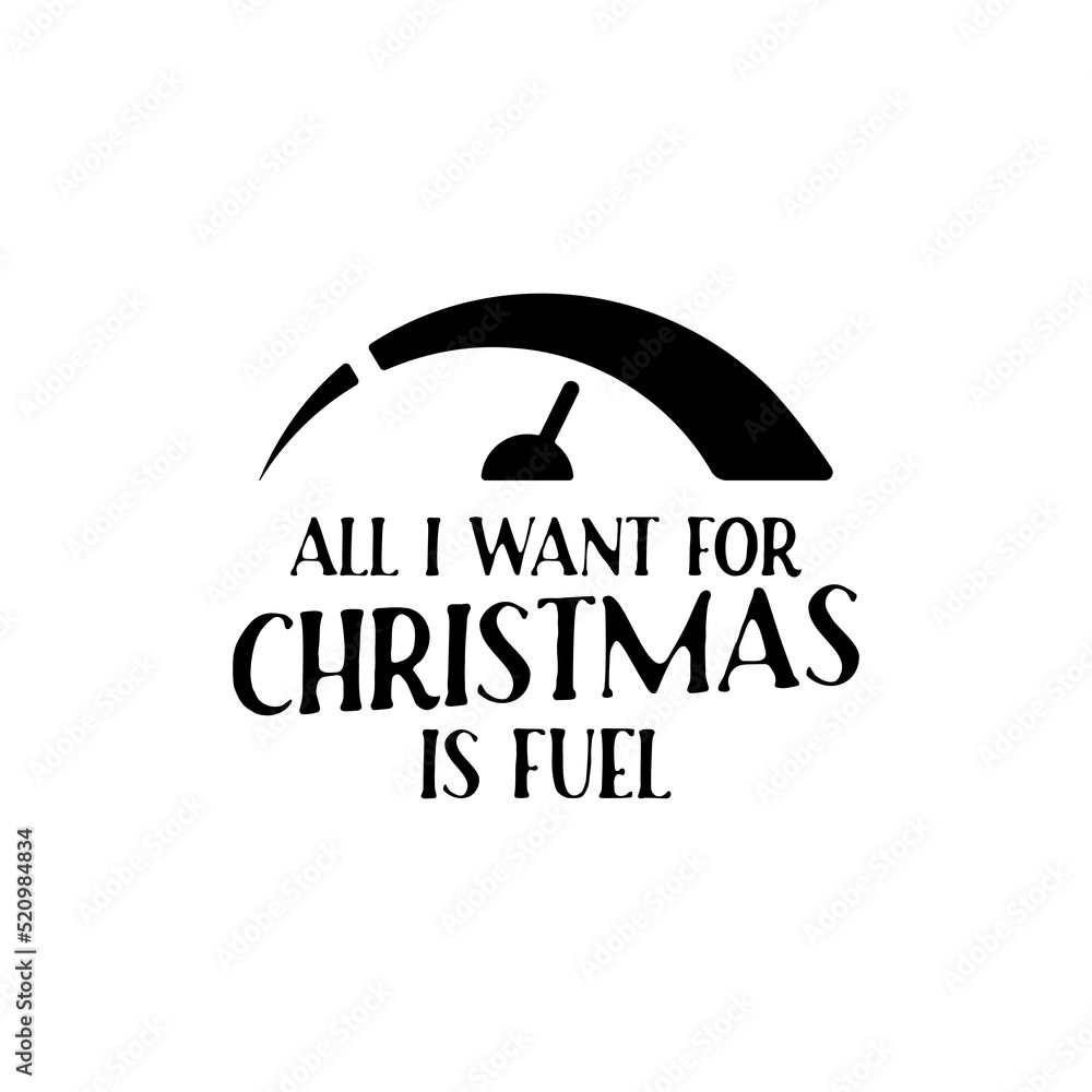 Silhouette style vector illustration of gas station dispenser with All I Want For Christmas Is Fuel and 2022 inscription against white background