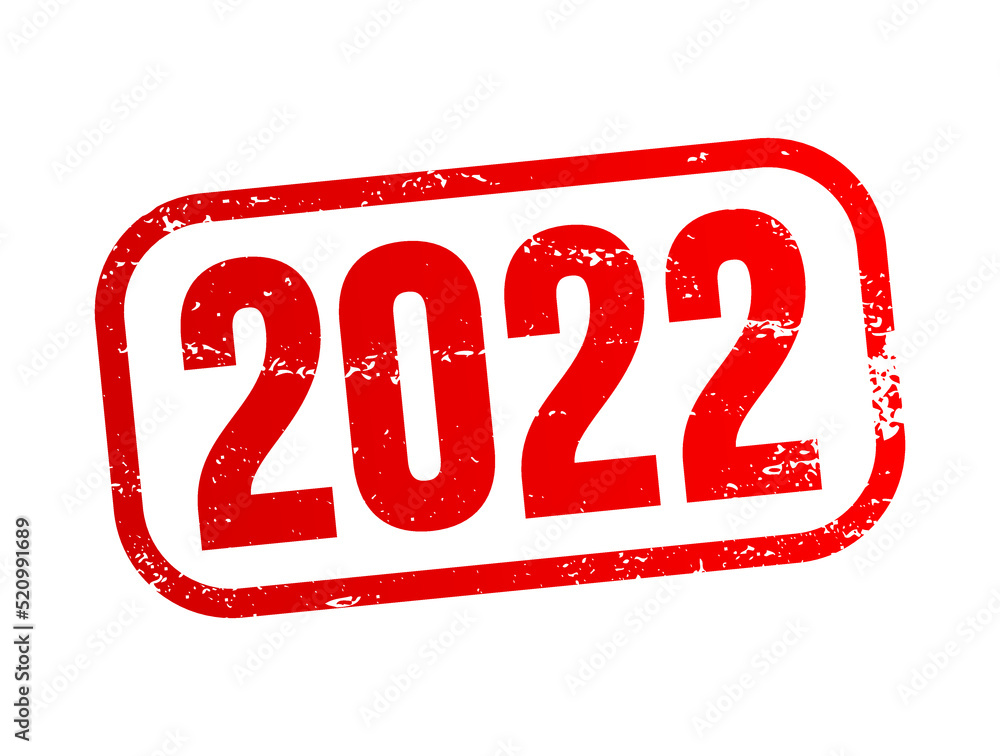 2022 text stamp, business concept for presentations and reports 2022 text stamp, business concept for presentations and reports