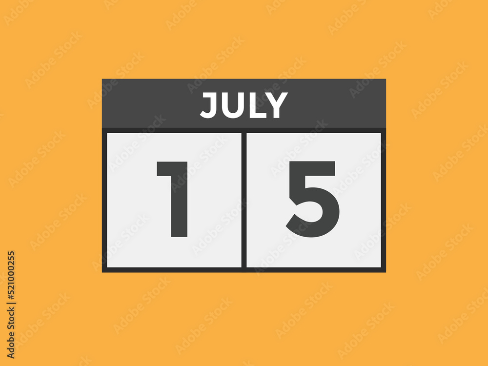 july 15 Calendar icon Design. Calendar Date 15th july. Calendar template
july 15 Calendar icon Design. Calendar Date 15th july. Calendar template
