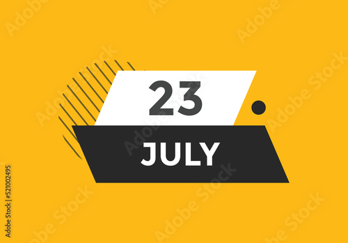 july 23 calendar reminder. 23th july daily calendar icon template. Vector illustration 
