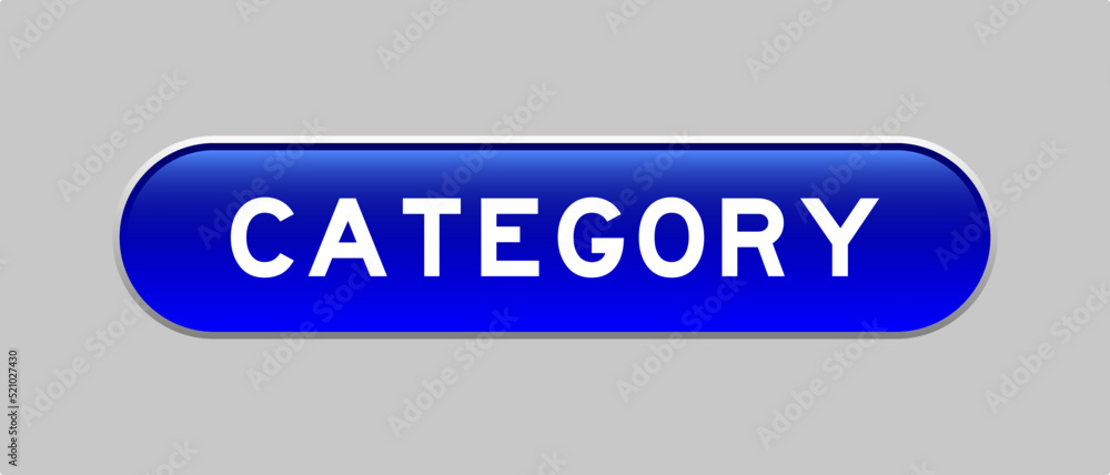 Fototapeta premium Blue color capsule shape button with word category on gray background