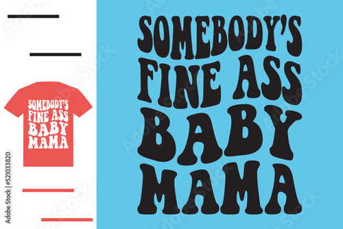 Baby mama t shirt design