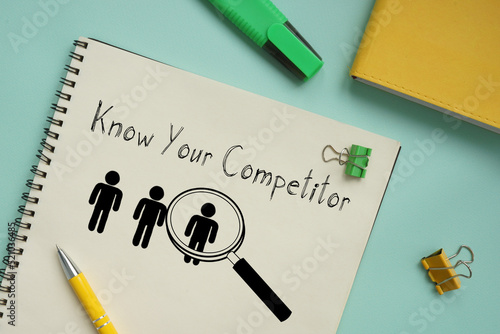 Fototapeta Know your competitor is shown using the text