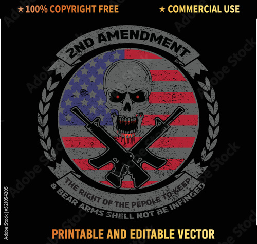 2nd Amendment The Right To Bear Arms Shall Not Be Infringed T-Shirt Vector Design.