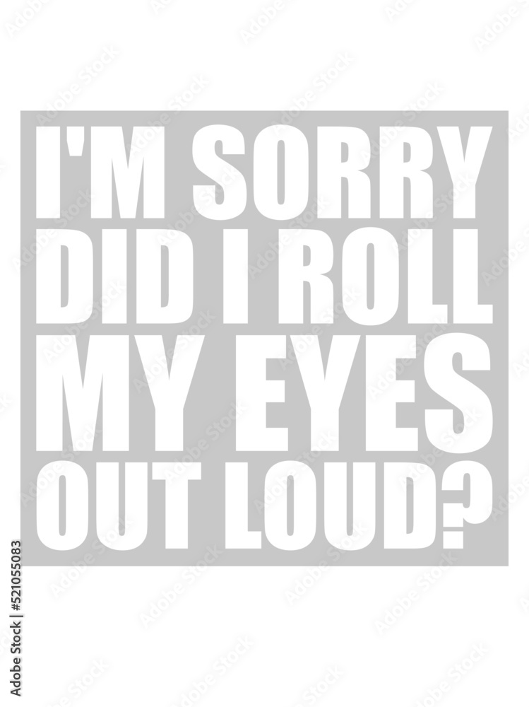 Naklejka premium Roll My Eyes Out 