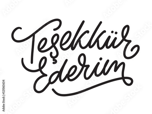 Text in the Turkish: Thank you. Lettering. Ink illustration. Modern brush calligraphy Isolated on white background. t-shirt design.