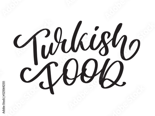 Turkish food letter. Design element. Traditional design. Vector lettering illustration. Healthy meal.
