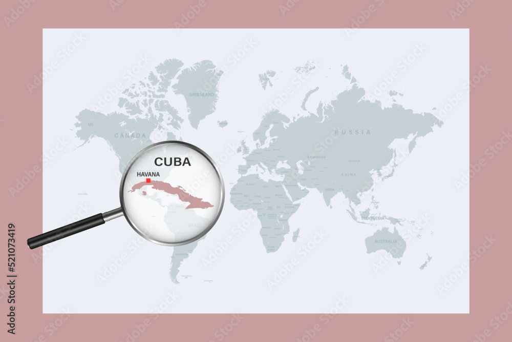 Map of Cuba on political world map with magnifying glass Map of Cuba on political world map with magnifying glass