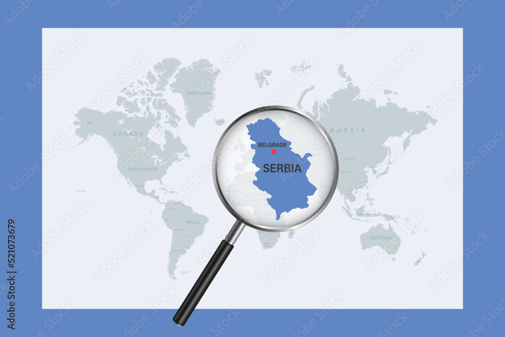 Map of Serbia on political world map with magnifying glass Map of Serbia on political world map with magnifying glass