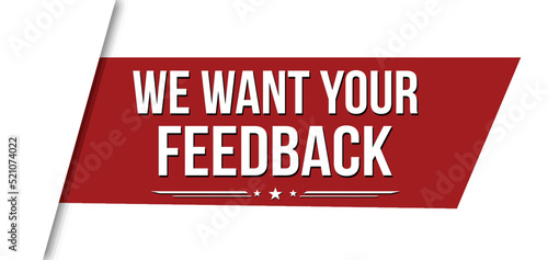 We want your feedback red ribbon or banner design