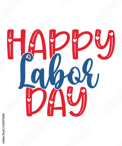 Happy Labor Day Shirt, Laborer Shirt, Labor Shirt, Laboring, Laboring Gift, Labor Day Gift,Labor Day Shirt, Gift For Labor Day, American Shirt, Patriotic Shirt, Gift For American, Laborer Shirt, Patri