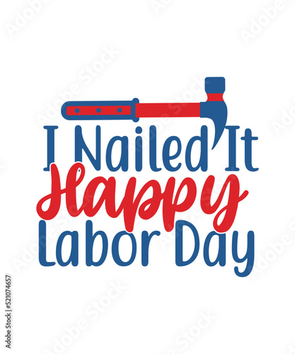 Happy Labor Day Shirt, Laborer Shirt, Labor Shirt, Laboring, Laboring Gift, Labor Day Gift,Labor Day Shirt, Gift For Labor Day, American Shirt, Patriotic Shirt, Gift For American, Laborer Shirt, Patri