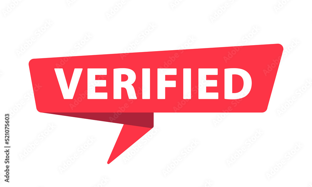Verified - Banner, Speech Bubble, Label, Sticker, Ribbon Template. Vector Stock Illustration Verified - Banner, Speech Bubble, Label, Sticker, Ribbon Template. Vector Stock Illustration