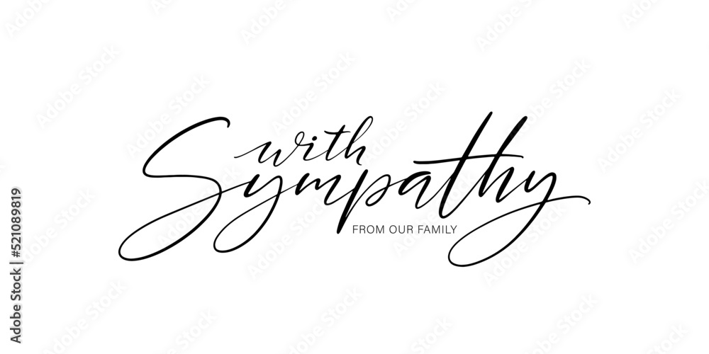 With sympathy from our family card. Handwritten text on white background. Condolence message. - obrazy, fototapety, plakaty 