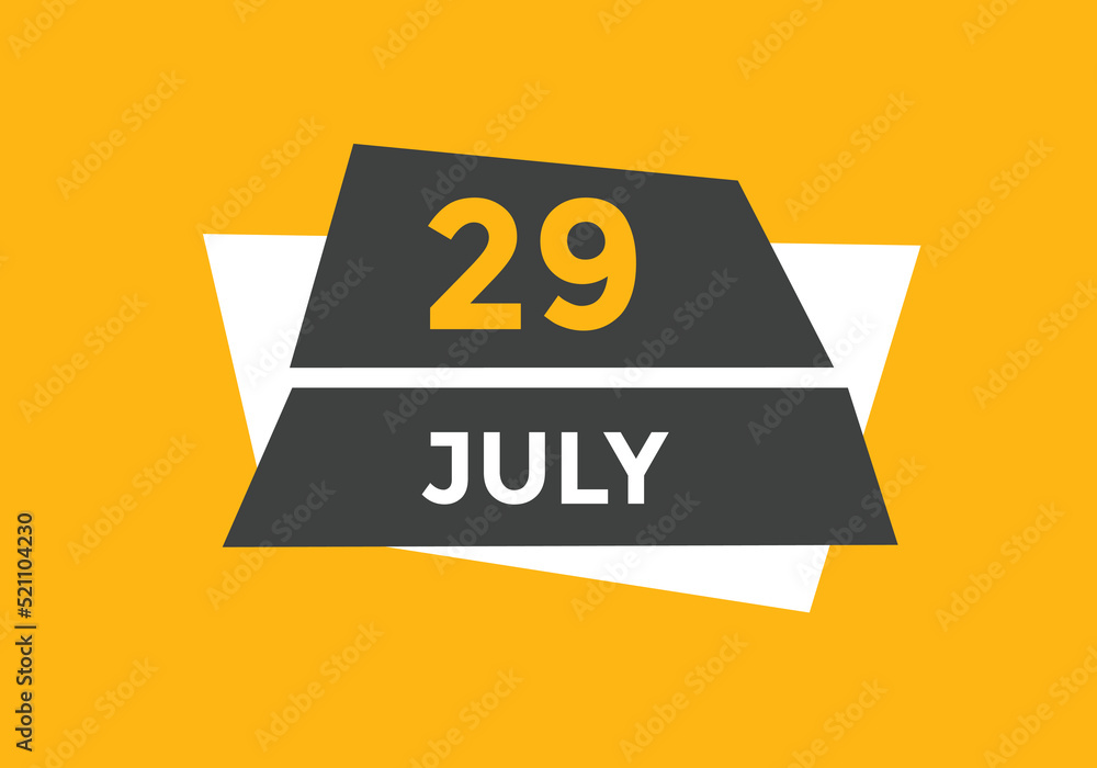 july 29 Calendar icon Design. Calendar Date 29th july. Calendar template
july 29 Calendar icon Design. Calendar Date 29th july. Calendar template
