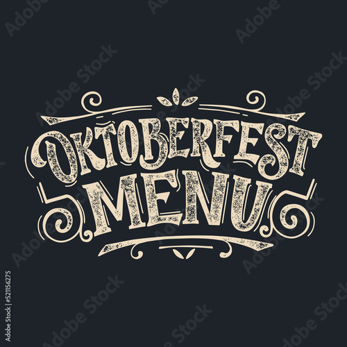 Oktoberfest Menu. Oktoberfest handwritten lettering. Design template celebration. The menu can be used in bars, cafes, restaurants.